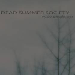 Summer Dead Society : My Days Through Silence